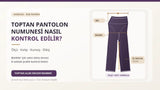 Toptan Büyük Beden Pantolon Numunesi Nasıl Kontrol Edilir? Ölçü, Kalıp ve Dikiş Rehberi